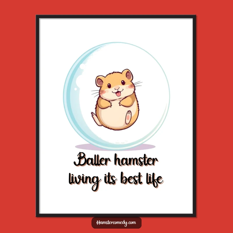 Funny Free Printable Wall Art: Hamster Rolling Ball, Downloadable Joyful Gift!