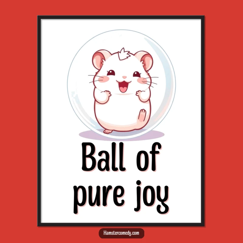 Funny Free Printable Wall Art: Rolling Hamster Ball, Quirky Downloadable Decor for Hamster Fans