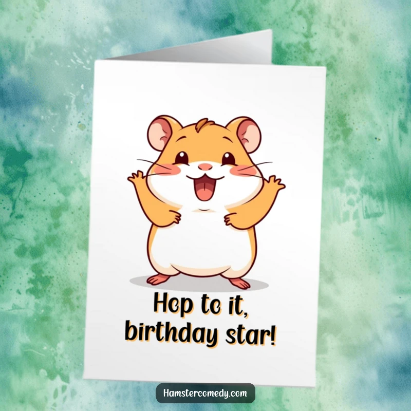 Funny Free Printable Birthday Card: Kawaii hamster doing a silly hop with excitement, bursting with cheerful birthday energy.