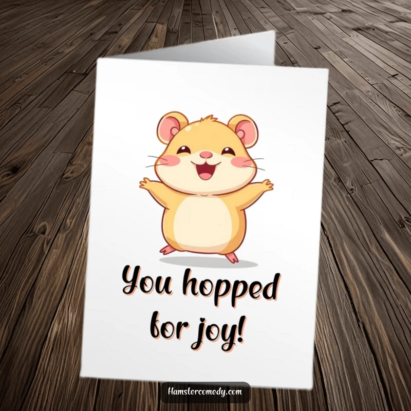 Funny Free Printable Congratulations Card: A joyful hamster with tiny legs mid-hop, celebrating achievements with enthusiasm.