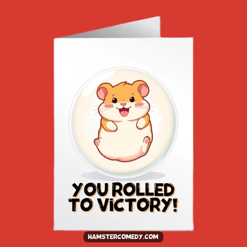 Free Printable Congrats Card: Hamster's Ball Triumph for a Humorous Downloadable Gift